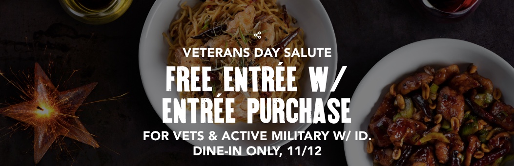 P.F. Chang’s: Veterans get a FREE entrée with entrée purchase today