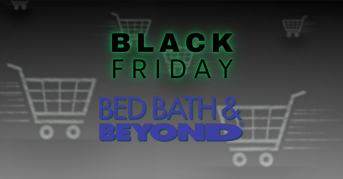 Bed Bath & Beyond Black Friday ad Here are the best deals! Clark Deals